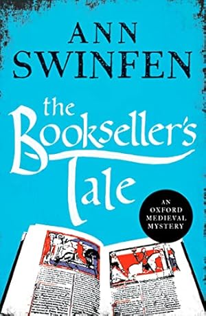 Imagen del vendedor de The Bookseller's Tale: A totally gripping historical crime thriller: 1 (Oxford Medieval Mysteries) (Oxford Medieval Mysteries, 1) a la venta por WeBuyBooks