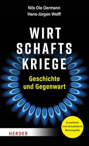 Image du vendeur pour Wirtschaftskriege. Geschichte und Gegenwart. mis en vente par A43 Kulturgut