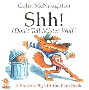 Immagine del venditore per Shh!: (Don  t Tell Mister Wolf) (Preston Pig) venduto da WeBuyBooks 2