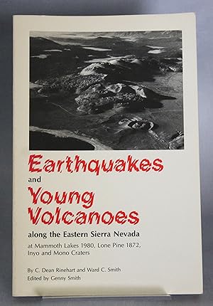 Bild des Verkufers fr Earthquakes and Young Volcanoes Along the Eastern Sierra Nevada At Mammoth Lakes 1980, Lone Pine 1872, Inyo and Mono Craters zum Verkauf von Courtney McElvogue Crafts& Vintage Finds