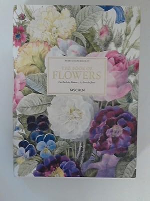 Immagine del venditore per The book of flowers = Das Buch der Blumen = Le livre des Fleurs. Knstler, Pierre-Joseph Redout ; venduto da ANTIQUARIAT FRDEBUCH Inh.Michael Simon