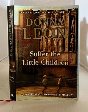 Seller image for Suffer the Little Children A Commissario Guido Brunetti Mystery for sale by S. Howlett-West Books (Member ABAA)