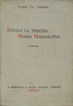 Bild des Verkufers fr Sciogli la treccia Maria Maddalena. zum Verkauf von FIRENZELIBRI SRL