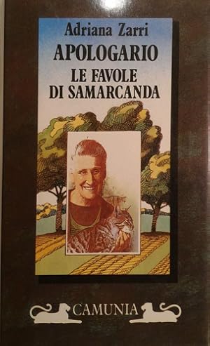 Imagen del vendedor de Apologario. Le favole di Samarcanda. a la venta por FIRENZELIBRI SRL