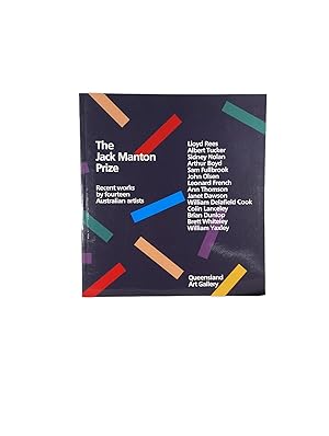 The Jack Manton Prize 1987 [Author's copy]; Recent works by fourteen Australian Artists
