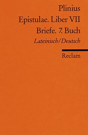 Imagen del vendedor de Epistulae. Liber VII /Briefe. 7. Buch Lat. /Dt. a la venta por antiquariat rotschildt, Per Jendryschik