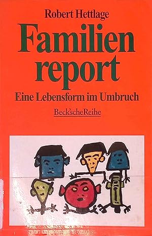 Imagen del vendedor de Familienreport : Eine Lebensform im Umbruch (Nr. 483) Beck'sche Reihe a la venta por books4less (Versandantiquariat Petra Gros GmbH & Co. KG)
