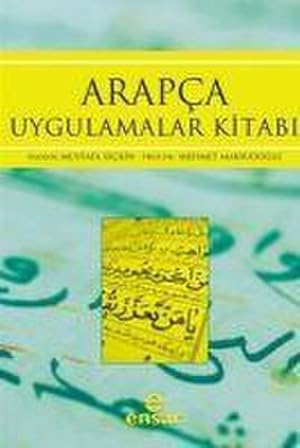 Bild des Verkufers fr Arapca Uygulamalar Kitabi : Dile Hakim Olmak Icin Alistirmalar zum Verkauf von AHA-BUCH GmbH