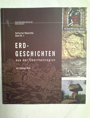 Bild des Verkufers fr Erd-Geschichten aus der Oberrheinregion. Karlsruher Naturhefte, Band Nr. 1. zum Verkauf von Herr Klaus Dieter Boettcher