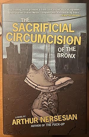 Imagen del vendedor de The Sacrificial Circumcision of the Bronx a la venta por Rob Warren Books