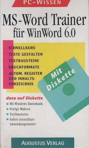 Seller image for MS-Word-Trainer fr WinWord 6.0 : Schnellkurs, Texte gestalten, Textbausteine, Druckformate, autom. Register und Inhaltsverzeichnis. Reiner Backer / PC-Wissen for sale by Schrmann und Kiewning GbR