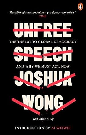 Imagen del vendedor de Unfree Speech: The Threat to Global Democracy and Why We Must Act, Now a la venta por WeBuyBooks