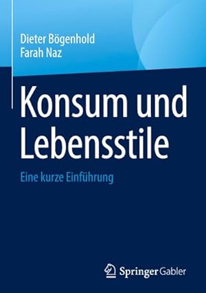 Image du vendeur pour Konsum und Lebensstile mis en vente par BuchWeltWeit Ludwig Meier e.K.