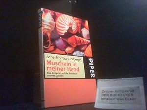 Bild des Verkufers fr Muscheln in meiner Hand : eine Antwort auf die Konflikte unseres Daseins. Aus dem Amerikan. von Maria Wolff. bertr. der Gedichte von Peter Stadelmayer / Piper ; 1425 zum Verkauf von Der Buchecker