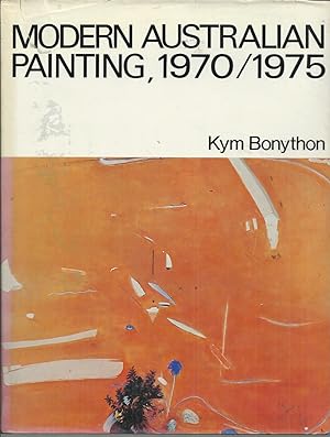 Seller image for Modern Australian Painting, 1970/1975 for sale by Elizabeth's Bookshops