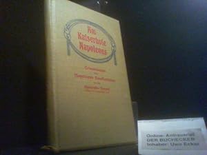 Am Kaiserhofe Napoleons. Erinnerungen über Napoleons Familienleben.