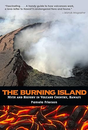 Bild des Verkufers fr The Burning Island: Myth and History of the Hawaiian Volcano Country zum Verkauf von moluna