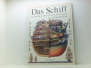 Bild des Verkufers fr Das Schiff ein Superbuch der technischen Wunderwerke zum Verkauf von Book Broker