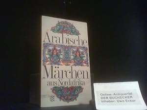 Bild des Verkufers fr Arabische Mrchen aus Nordafrika. hrsg. u. bers. von Ursula Assaf-Nowak. [Ill. von Arnhild Johne u. Oskar Reiner] / Fischer-Taschenbcher ; 2802 zum Verkauf von Der Buchecker