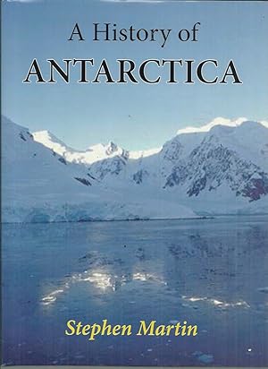 Seller image for History of Antarctica, A for sale by Elizabeth's Bookshops