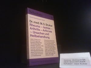 Rheuma, Ischias, Arthritis, Arthrose, Ursachen und Heilbehandlung. Aus der Sprechstunde ; Bd. 8
