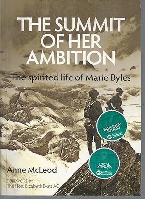 Seller image for Summit of Her Ambition, The: The Spirited Life of Marie Byles for sale by Elizabeth's Bookshops