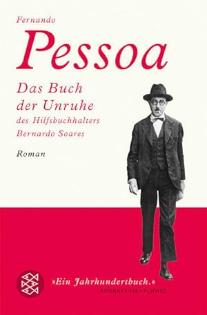 Das Buch der Unruhe des Hilfsbuchhalters Bernardo Soares Fernando Pessoa. Hrsg. von Richard Zenit...