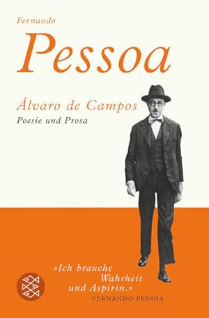 Álvaro de Campos: Poesie und Prosa Poesie und Prosa