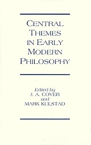 Seller image for Central Themes in Early Modern Philosophy: Essays Presented to Johnathan Bennett for sale by WeBuyBooks