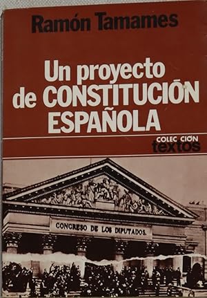 Imagen del vendedor de Un proyecto de constitucin espaola a la venta por Librera Alonso Quijano