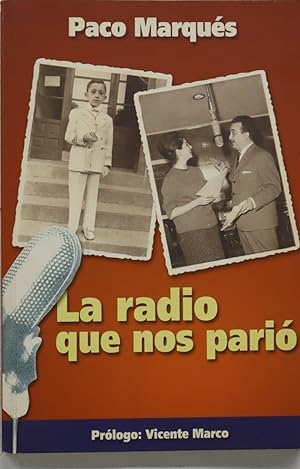 Imagen del vendedor de La radio que nos pari a la venta por Librera Alonso Quijano
