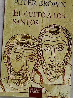 Bild des Verkufers fr El culto a los santos : su desarrollo y su funcin en el cristianismo latino zum Verkauf von Librera Alonso Quijano