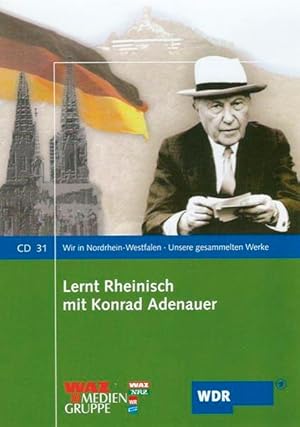 Bild des Verkufers fr Lernt Rheinisch mit Konrad Adenauer: Nur echt mit dem Segen von Konrad Adenauer. Berhmtester Sprachkurs der verrckten Sechziger (Wir in Nordrhein-Westfalen - Unsere gesammelten Werke) zum Verkauf von Modernes Antiquariat - bodo e.V.