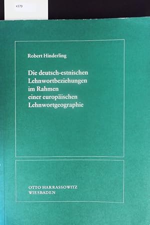 Seller image for Die deutsch-estnischen Lehnwortbeziehungen im Rahmen einer europischen Lehnwortgeographie. for sale by Antiquariat Bookfarm