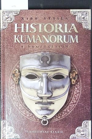 Seller image for Historia Kumanorum. A honfoglals. for sale by Antiquariat Bookfarm