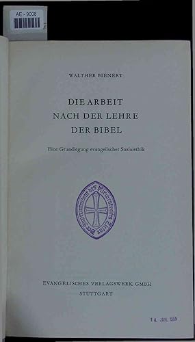 Seller image for Die Arbeit Nach der Lehre der Bibel. for sale by Antiquariat Bookfarm