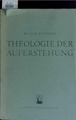 Image du vendeur pour Theologie der Auferstehung. Neu bearbeitete und ergnzte vierte Auflage mis en vente par Antiquariat Bookfarm