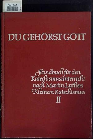 Seller image for Du gehrst Gott. II for sale by Antiquariat Bookfarm