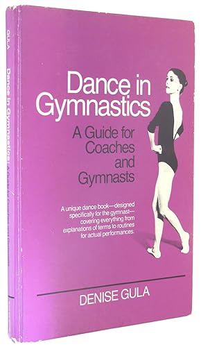 Imagen del vendedor de Dance in Gymnastsics: A Guide for Coaches and Gymnasts. a la venta por The Bookworm