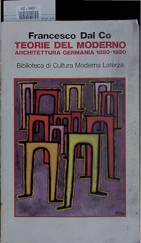 Bild des Verkufers fr Teorie del Moderno. Architettura Germania 1880-1920. zum Verkauf von Antiquariat Bookfarm