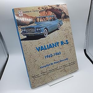 Seller image for Valiant R-S, 1962-1963 : A Comprehensive Guide for the Valiant Enthusiast, Whether They be an Owner, Buyer Or Simply a Lover of These Classic Models from Chrysler for sale by Barclay Books