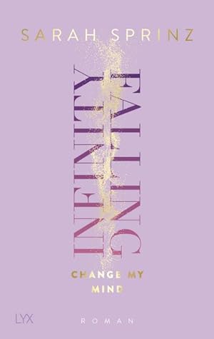 Seller image for Infinity Falling - Change My Mind for sale by BuchWeltWeit Ludwig Meier e.K.