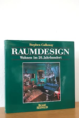 Raumdesign. Wohnen im 20. Jahrhundert