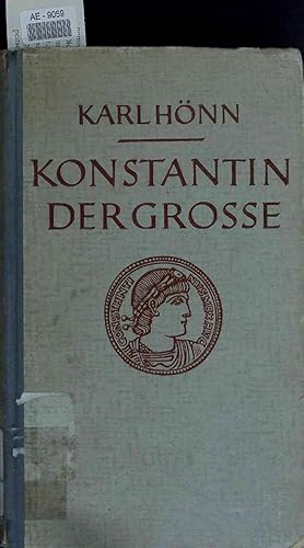Seller image for Konstantin der Grosse. Zweite - Durchgesehene Auflage for sale by Antiquariat Bookfarm