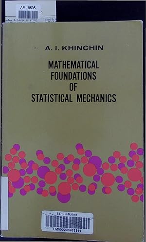 Seller image for Mathematical Foundations of Statistical Mechanics. for sale by Antiquariat Bookfarm