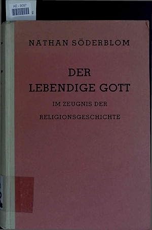 Seller image for Der lebendige Gott im Zeugnis der Religionsgeschichte. Nachgelassene Gifford -Vorlesungen. for sale by Antiquariat Bookfarm