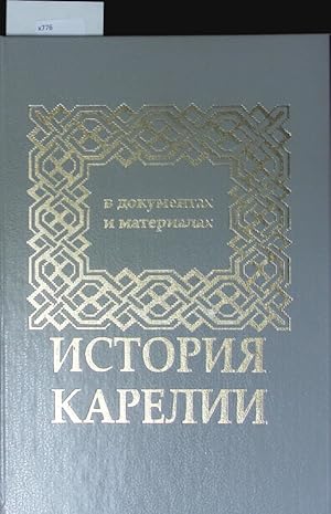 Imagen del vendedor de Istorija Karelii v dokumentach i materialach. (s drevnej ich vremen do na?ala XX veka) ; u?ebnoe posobie dlja srednej koly. a la venta por Antiquariat Bookfarm