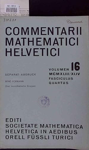 Bild des Verkufers fr Commentarii Mathematici Helvetici. ber monothetische Gruppen. Volumen 16 zum Verkauf von Antiquariat Bookfarm