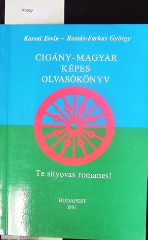 Seller image for Cigny-magyar kpes olvasknyv = Te sityovas romanes! for sale by Antiquariat Bookfarm