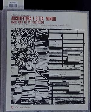 Bild des Verkufers fr Architettura e Citta' Minori. Cinque Punti per la Progettazione. zum Verkauf von Antiquariat Bookfarm